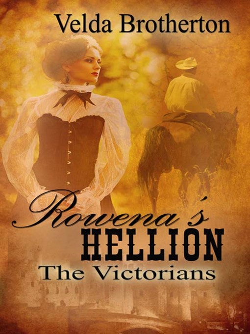 Title details for Rowena's Hellion by Velda Brotherton - Available